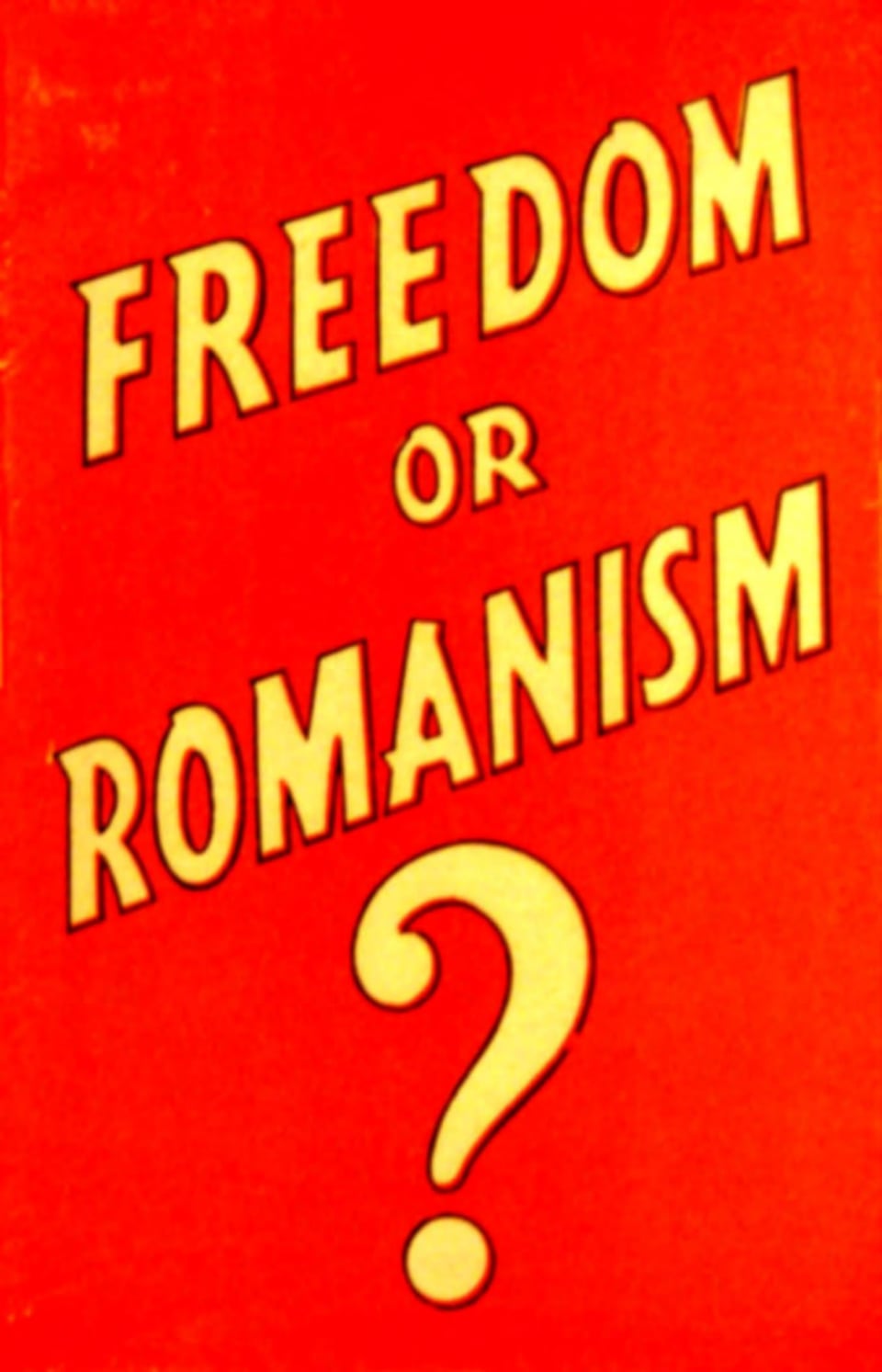 Freedom or Romanism