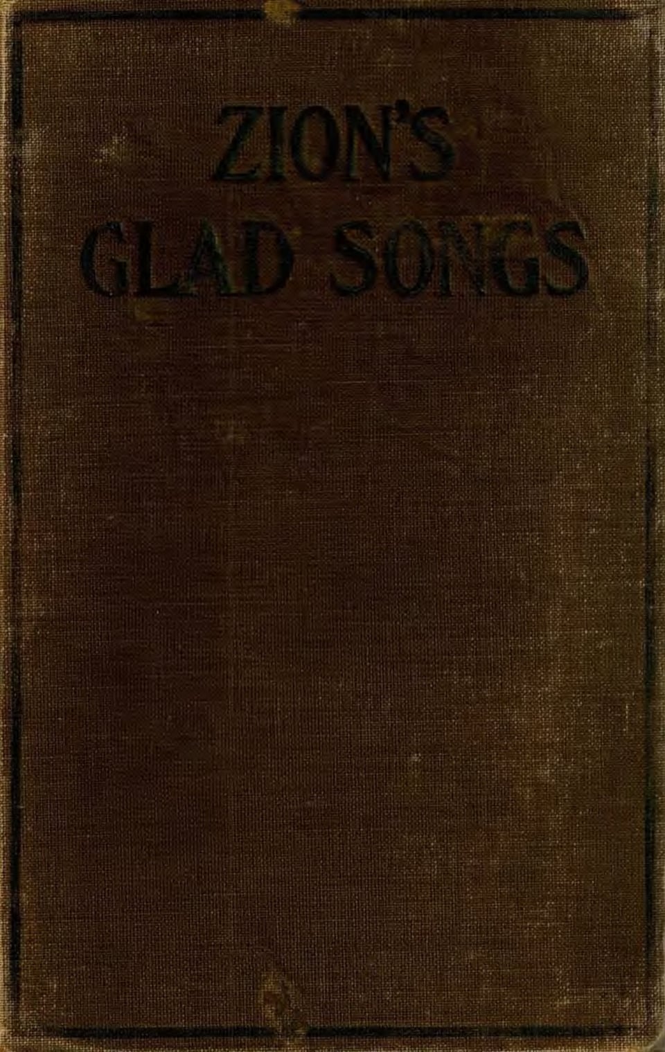 Zion's Glad Songs for All Christian Gatherings