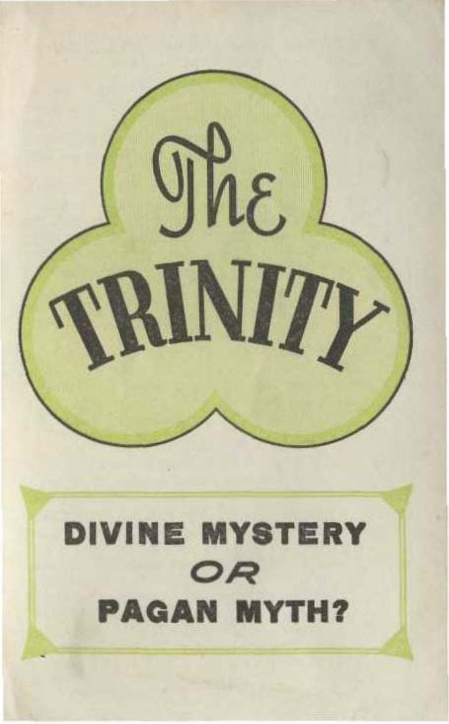 The Trinity—Divine Mystery or Pagan Myth?