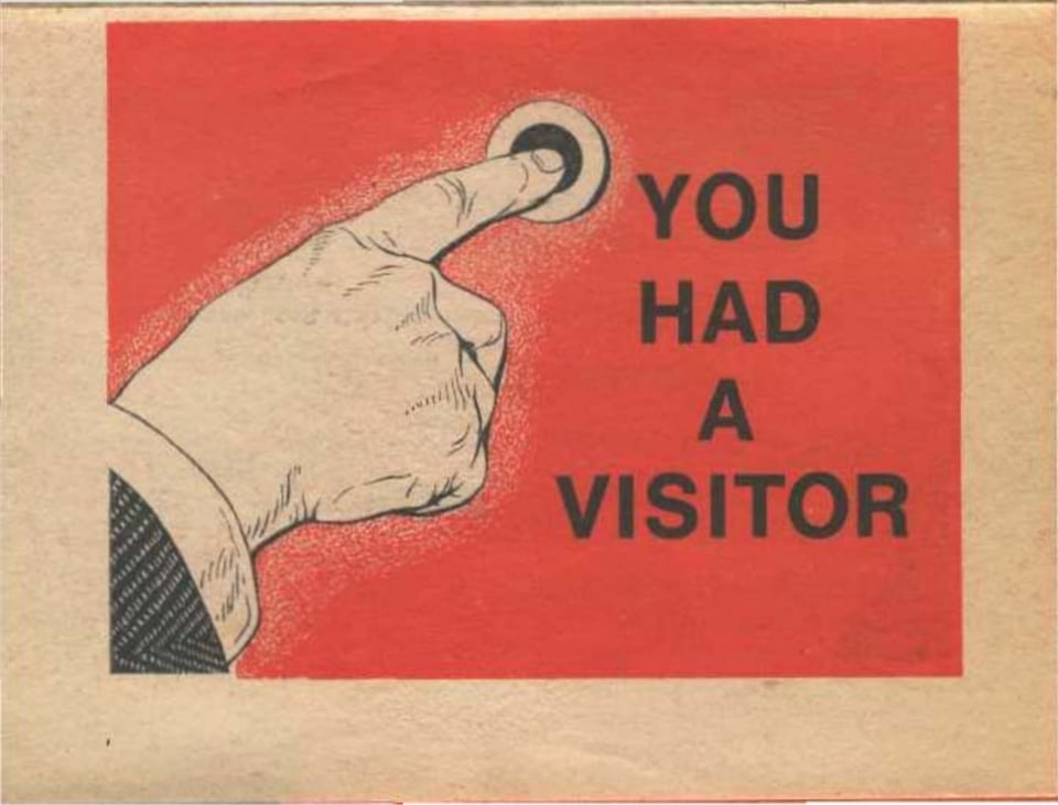 You Had a Visitor